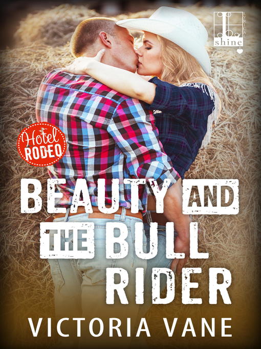 Title details for Beauty and the Bull Rider by Victoria Vane - Wait list